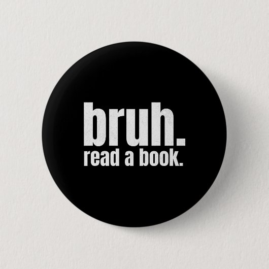 Lies ein Buch Bruh - Lustiger Englischlehrer liest Button (Vorderseite)