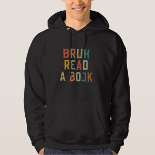 Lies ein Buch Bruh - Lustiger Englischlehrer liest Hoodie