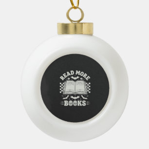 Lies Mehr Bücher Retro Halloween Buchliebhaber Keramik Kugel-Ornament