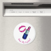 Lies meinen Lipstick! Button Magnet (In Situ (Geschirrspüler))