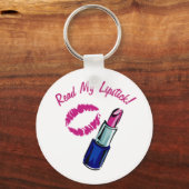 Lies meinen Lipstick! Schlüsselanhänger (Vorderseite)