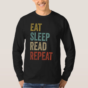 Lies Schlaf Lies Wiederhole Buchleser T-Shirt