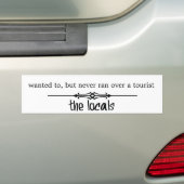 Ließ nie einen vorbei Touristen laufen Autoaufkleber (Auf Auto)