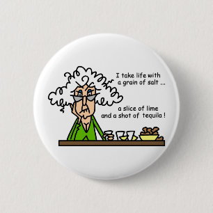 Life and Tequila Humor Button