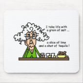 Life and Tequila Humor Mousepad (Vorne)