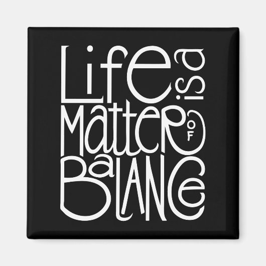 Life Balance Weißes Magnet (Vorne)