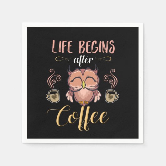 Life Begins After Coffee Caffeine Beverages Beans Serviette (Vorderseite)