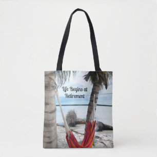 Life Begins at Retirement... Hammock at the Beach Tasche