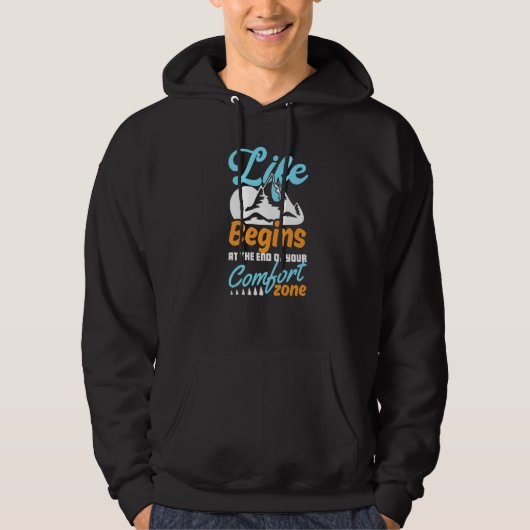 Life Begins At The End Of Your Comfort Zone Adven Hoodie (Vorderseite)