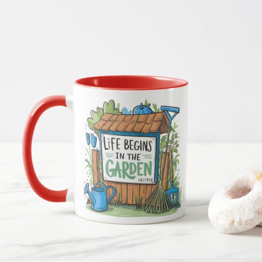 "Life begins in the garden." Tasse (Mit Donut)