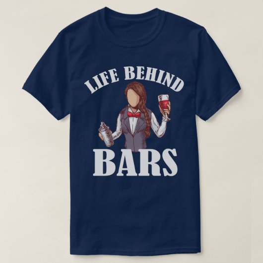 Life Behind Bars Barkeeper Barkeeper Barmaid 1 T-Shirt (Design vorne)