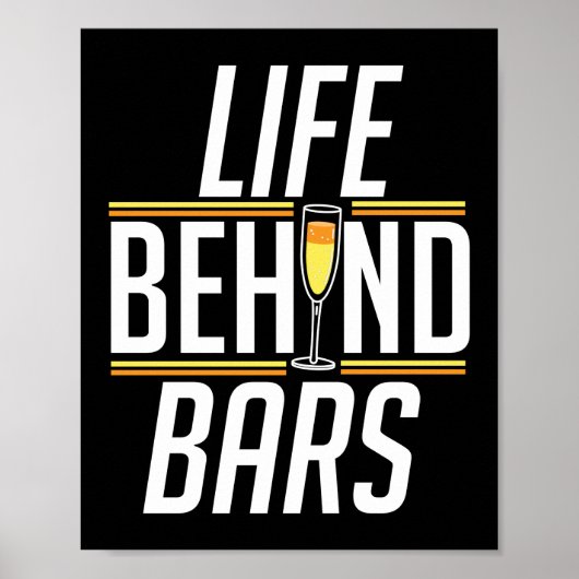 Life Behind Bars Funny Barkeeper Mixologe Poster (Vorne)