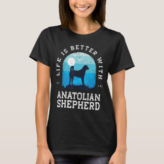 Life Better Anatolian Shepherd Vintag Blue Dog Mo T-Shirt