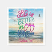 Life Better Flip Flop Zitat Ocean Summer Funny Serviette (Vorderseite)