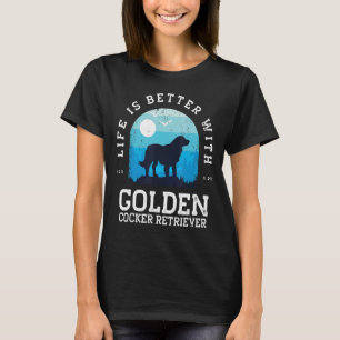 Life Better Golden Cocker Retriever Vintag Blue D T-Shirt