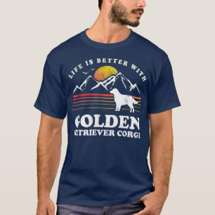 Life Better Golden Retriever Corgi Vintage Dog Mom T-Shirt