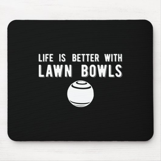 Life Better Lawls Lawn Bowling Mousepad (Vorne)