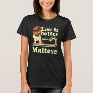 Life Better Maltese Vintag Dog Mama Vater T-Shirt