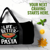 Life Better With Pasta Bowl Duffle Bag