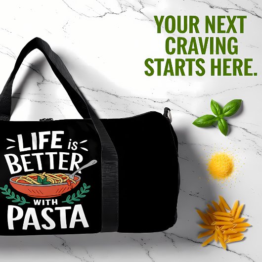Life Better With Pasta Bowl Duffle Bag
