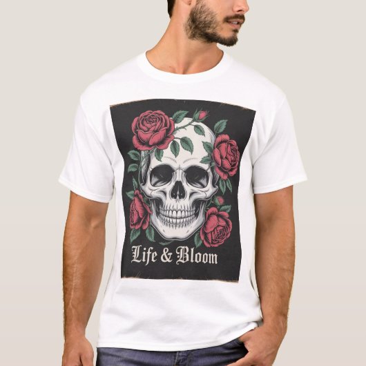 "Life & Bloom - Skull and Rose Gothic Art" T-Shirt (Vorderseite)