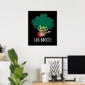 Life Brocs Funny Veggie Broccoli Pun Dark BG Poster (Heimbüro)