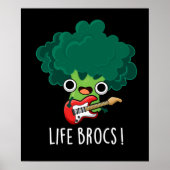 Life Brocs Funny Veggie Broccoli Pun Dark BG Poster (Vorne)