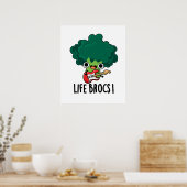 Life Brocs Funny Veggie Broccoli Pun Poster (Küche)