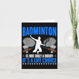 Life Choice Racket Shuttle Sport Hobby Badminton P Karte