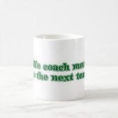 Life Coach Spaß Kaffeetasse (Mittel)