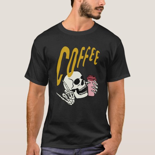 Life Coffee Brew Diner Cafe Barista Skeleton Addic T-Shirt (Vorderseite)