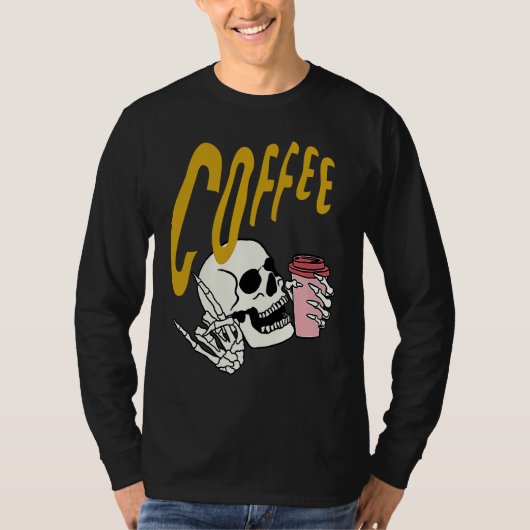 Life Coffee Brew Diner Cafe Barista Skeleton Addic T-Shirt (Vorderseite)