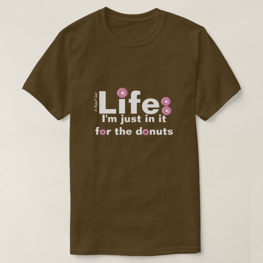 Life & Donuts - Ein MisterP-Shirt T-Shirt (Design vorne)
