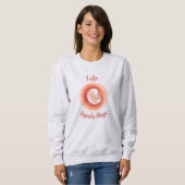 Life Equals Hope – Pro-Life Awareness Sweatshirt (Vorne ganz)