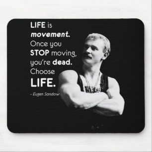 Life - Eugen Sandow Bodybuilding Motivierend Mousepad