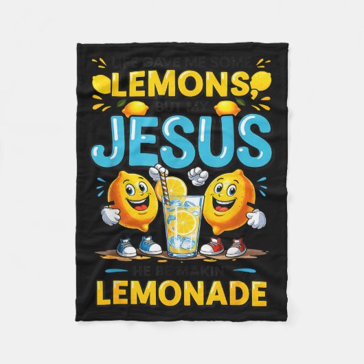 Life Gave Me Some Lemon But My Jesus He Be Makin' Fleecedecke (Vorderseite)