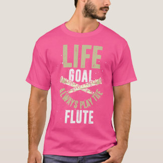 Life Goal Flutist Marching Band Music Musician Spa T-Shirt
