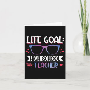 Life Goal High School Lehrer zurück zur Schule Karte