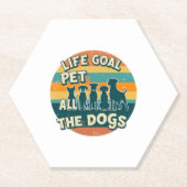 Life Goal Pet All The Dogs Copy Untersetzer (Vorderseite)