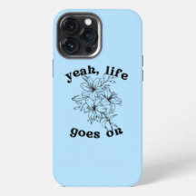 "Life Goes On"-Gehäuse