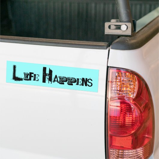 Life Happens Autoaufkleber (Auf Lkw)