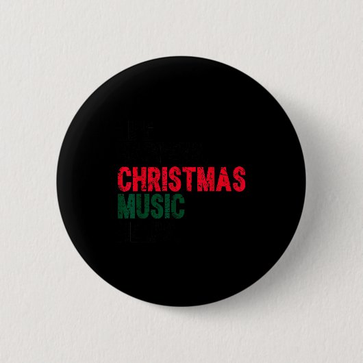 Life Happens Christmas Music Helps Funny Holiday Q Button (Vorderseite)