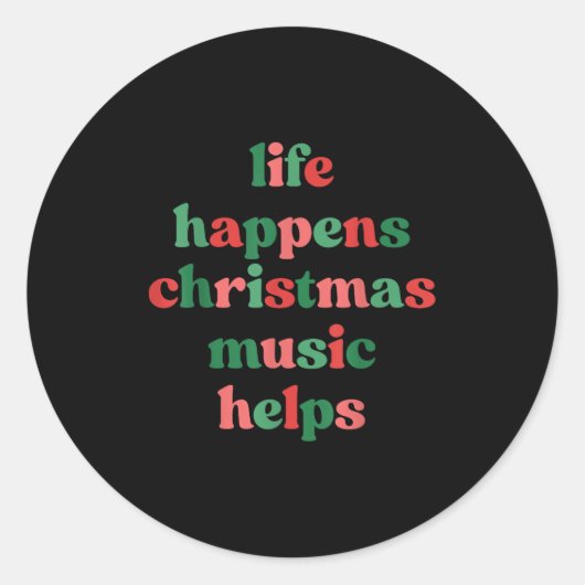 Life Happens Christmas Music Helps Retro Groovy Sa Runder Aufkleber (Vorderseite)