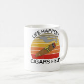 Life Happens Cigars Help For Cigar Smokers Kaffeetasse (VorderseiteRechts)