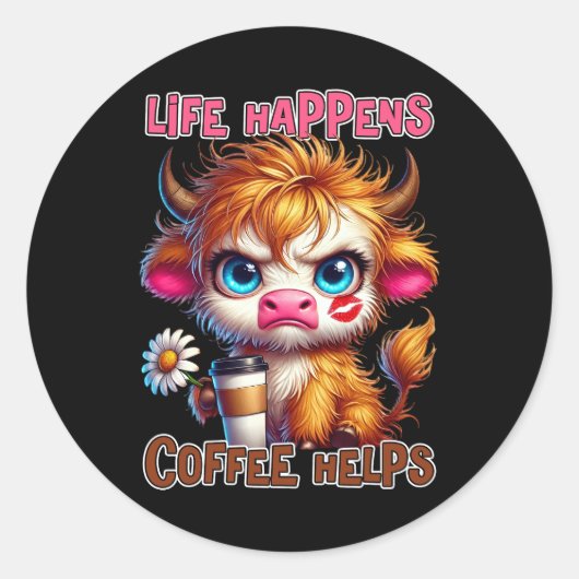 Life Happens Coffee Helps  Runder Aufkleber (Vorderseite)