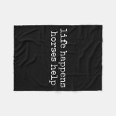 Life Happens Horses Help Funny Horse Lover Fleecedecke (Vorderseite (Horizontal))