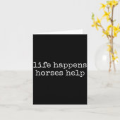 Life Happens Horses Help Funny Horse Lover Karte (Gelbe Blume)