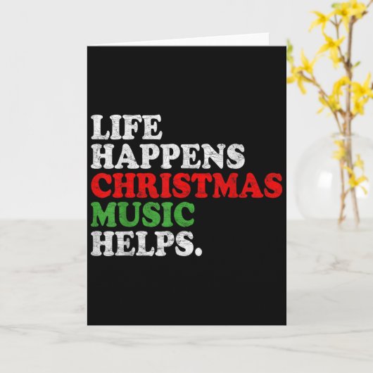 Life Happens Music Helps Funny Christmas Funny Men Karte (Gelbe Blume)