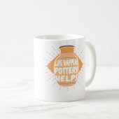 Life Happens Pottery Helps Hobby Pottery Pro Wheel Kaffeetasse (VorderseiteRechts)