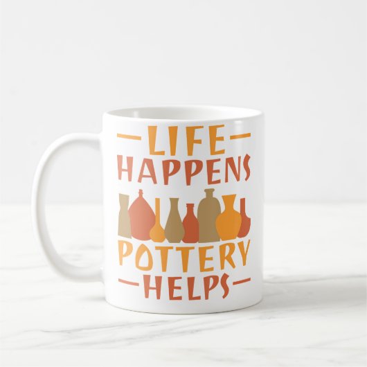 Life Happens Pottery Helps Pottery Kaffeetasse (Links)